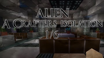 Alien: A Crafters Isolation #1