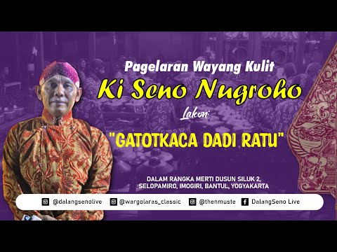 pagelaran-wayang-kulit-dalang-ki-seno-nugroho---lakon-gatotkaca-dadi-ratu