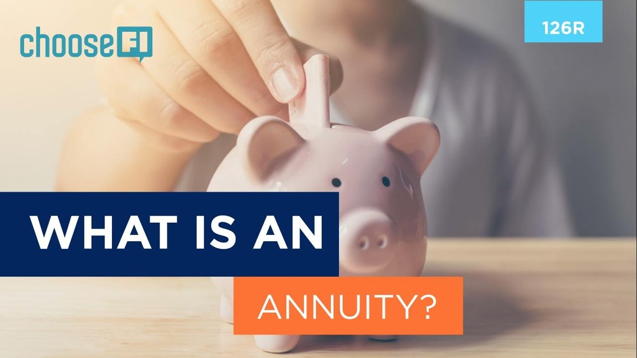 126R | What is an Annuity