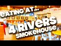 EATING AT - 4 RIVERS SMOKEHOUSE