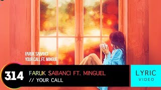 Faruk Sabanci feat. Mingue - Your Call (Official Lyric Video HD) Resimi