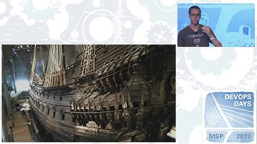 devopsdays MSP 2017 - Pete Cheslock -17th Century Shipbuilding & Your Failed Software Project
