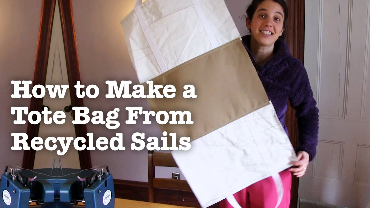 How To Make A Tote Bag From Recycled Sails - YouTube