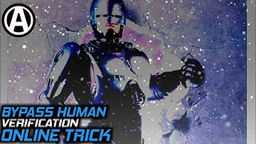 Latest - Bypass Any Human Verification | On Your Android Phone | New Video 2020 | FIXED VIDEO