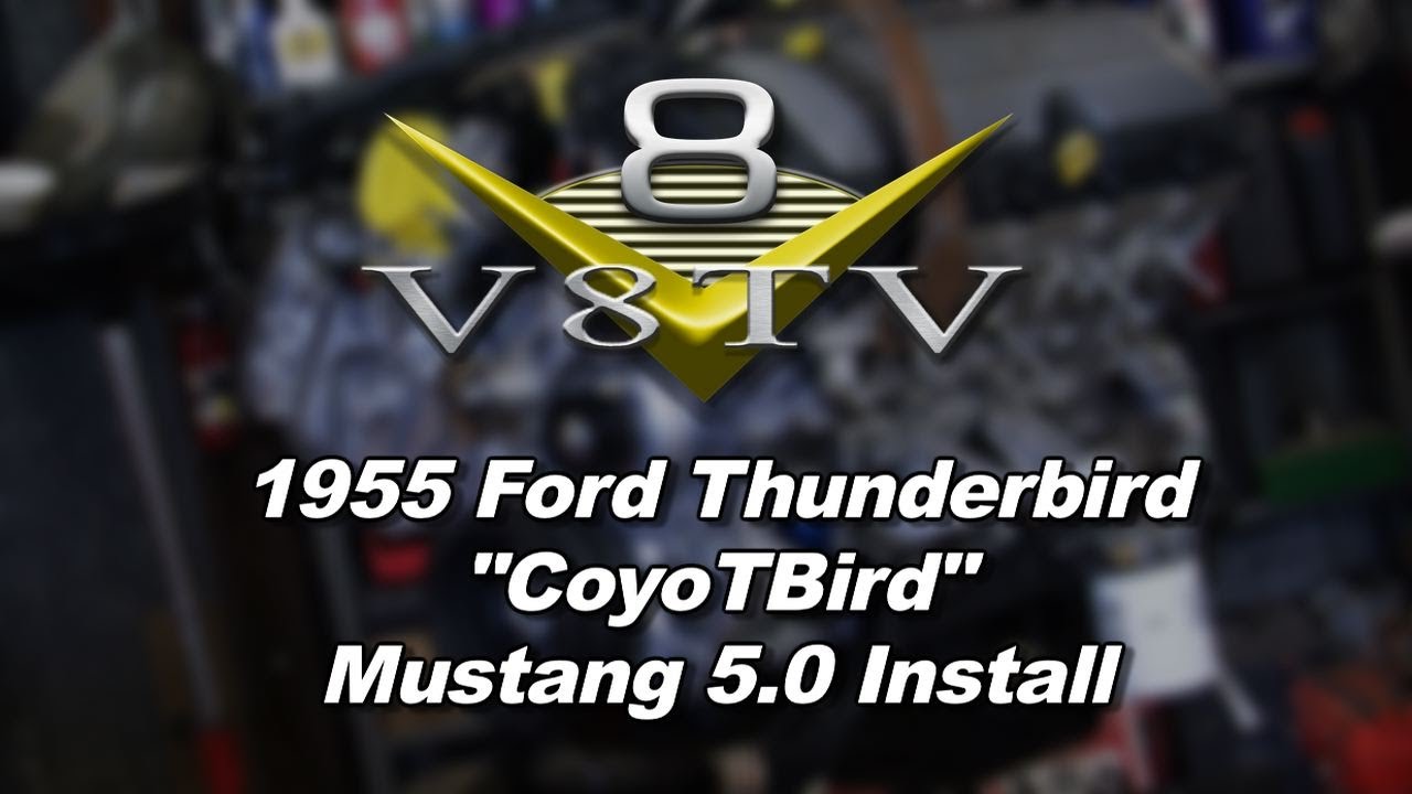 1955 Ford Thunderbird 5.0 Coyote Swap Restomod "Coyo-T-Bird" Engine and Accessory Drive  Install