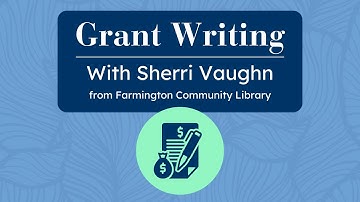 Grant Writing with Sherri Vaughn from Farmington Community Library