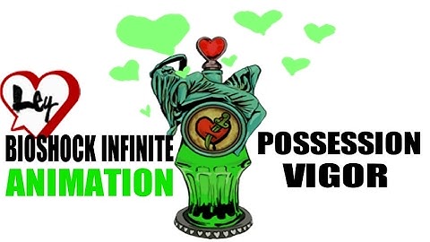 Bioshock Infinite Possession Vigor Animation