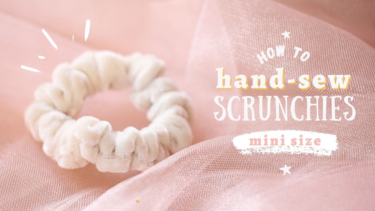 How to Hand-Sew a Mini Scrunchie in 10 minutes | Easy Tutorial (No ...
