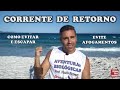 Como Escapar da Corrente de Retorno? Evite afogamentos