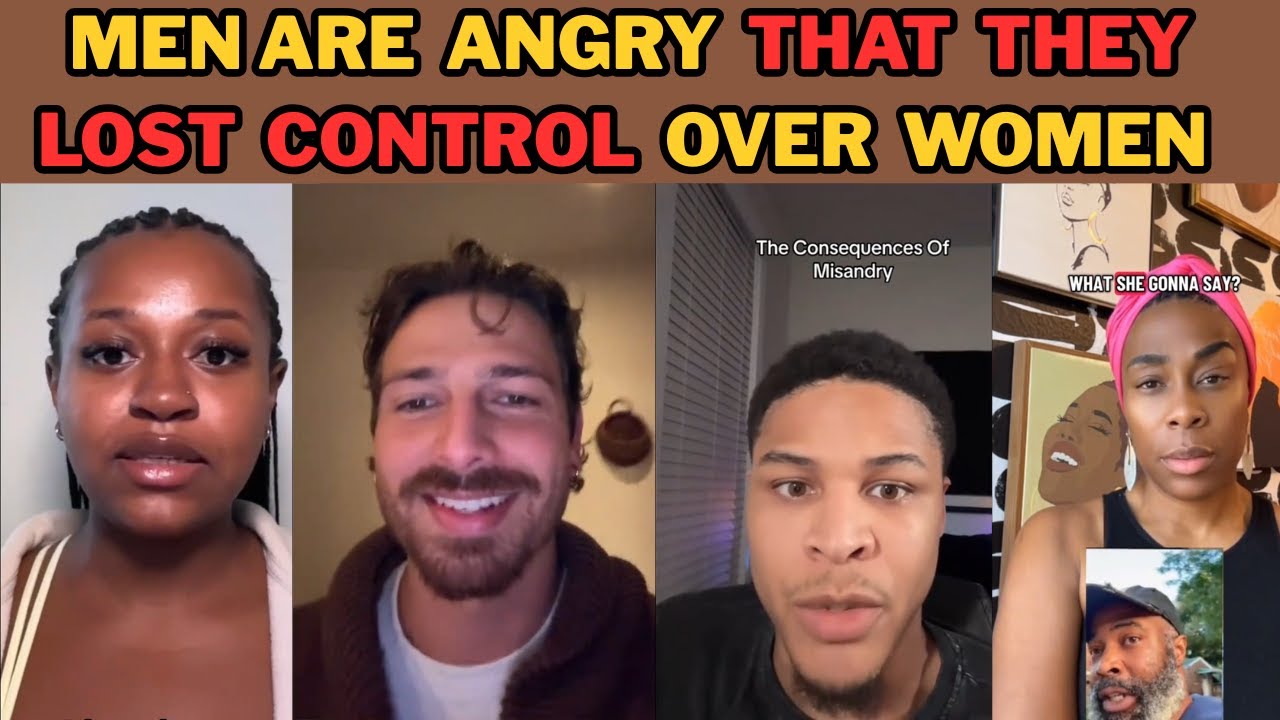 MEN THREATEN TO PUSH BACK OVER WOMEN GAINNING INDEPENDENCE|TIKTOK MEN