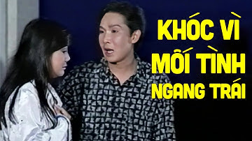 Vũ Linh Khóc Sưng Mắt Khi Phát Hiện NY Lại Là Em Gái Và Cái Kết - Cải Lương Xưa Vũ Linh, Tài Linh TT