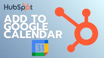 How to Add HubSpot to Google Calendar | Easy Guide 2025