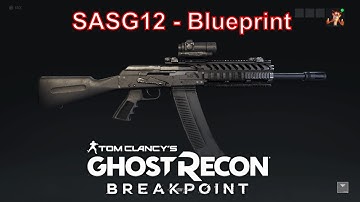 Ghost Recon Breakpoint – Blueprint Location For SASG12 Shotgun (GR Breakpoint SASG12 Blueprint)