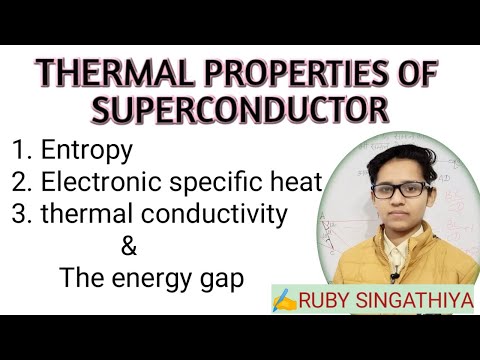 Thermal properties of superconductor ||entropy, specific heat& thermal conductivity for m.sc,b.tech