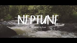 Video thumbnail of ""Neptune" - Sleeping At Last (Micro Music Video)"