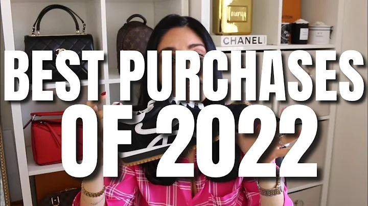 BEST PURCHASES OF 2022 | Louis Vuitton, Chanel, Loewe , Saint Laurent, etc.