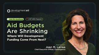 Ask the Expert: Aid Budgets Are Tightening. Where Will Development Funding Come From Next