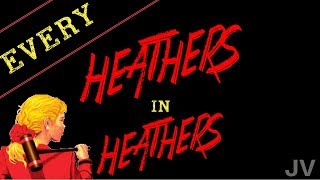 Every Heather in Heathers