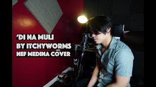 [COVER] 'Di Na Muli by Itchywor...