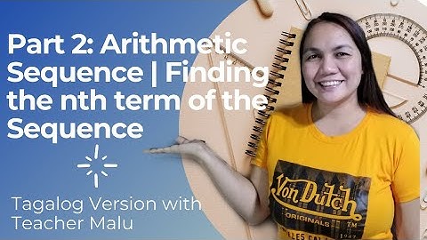 Grade 10: Arithmetic Sequence Part 2|Finding the nth term of a sequence (Tagalog Version)