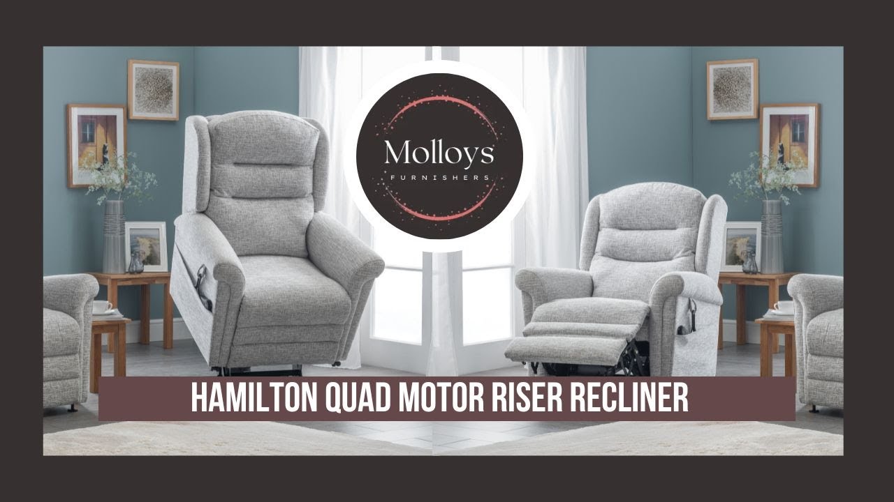 Hamilton Quad Motor Rise Recliner Lift & Tilt YouTube
