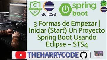 Curso de Eclipse & STS4 | 3 Formas de Empezar(Start) Un Proyecto Spring Boot Usando Eclipse & STS4