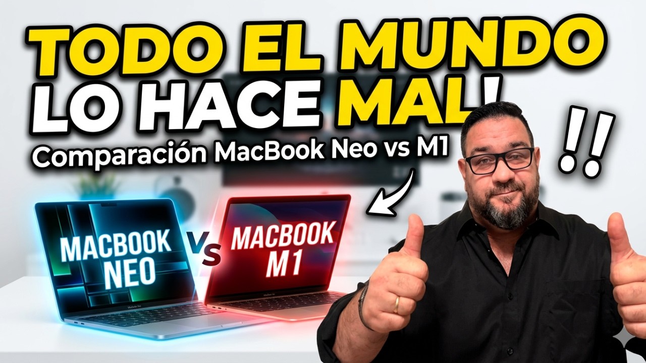 MacBook Neo vs M1: la comparación que TODO el mundo está haciendo mal