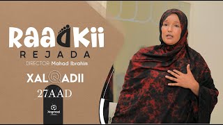 MUSASALKA RAADKII REJADA   XALQADDA 27 AAD