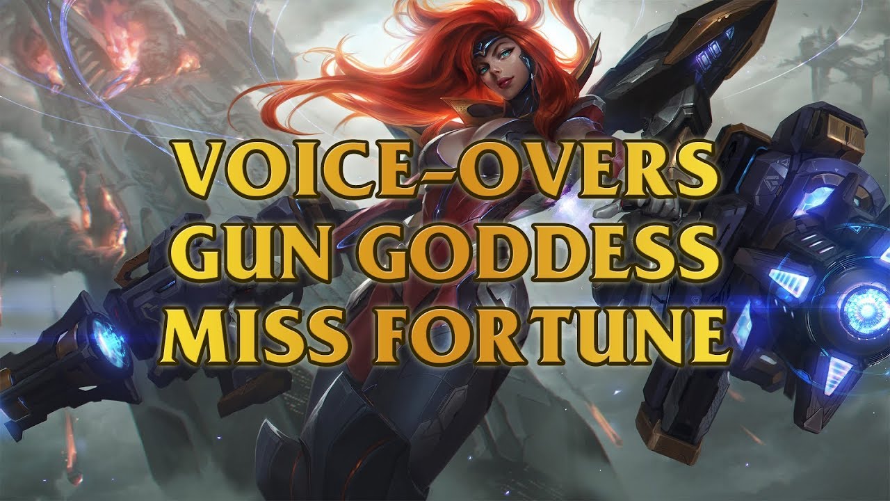 Gun Goddess Miss Fortune ULTIMATE Voice-Overs