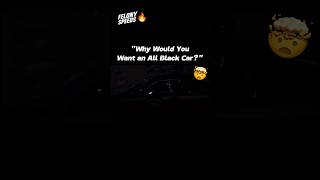 Why You Need an All Black Car