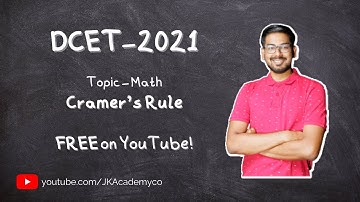 Matrix and Determinants for DCET | Cramer