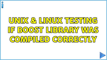 Unix & Linux: Testing if Boost library was compiled correctly