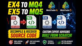 EX4 to MQ4 & EX5 to MQ5 | Custom MT4/MT5 Expert Advisors Built From Scratch