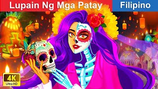 Lupain Ng Mga Patay 🎃 The Land Of The Dead & Horror Stories in Filipino 💀 @WOAFilipinoFairyTales