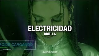 Electricidad - Briella - Letra | KAIMU MUSIC