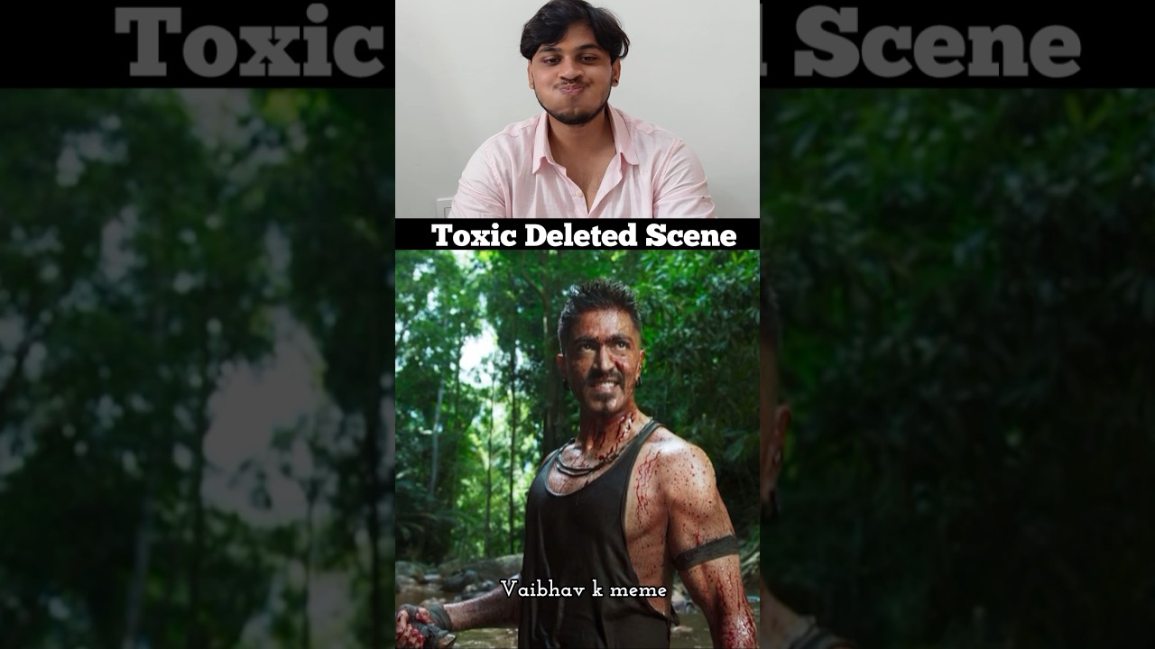 Toxic Deleted Scene meme template | Yash Toxic Movie | try not to laugh | trolls #shorts #ytshorts