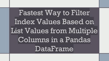 Fastest Way to Filter Index Values Based on List Values from Multiple Columns in a Pandas DataFrame