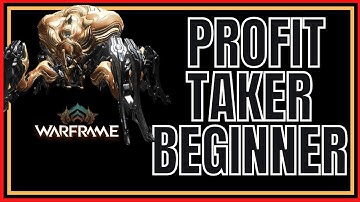 Warframe 2022  Profit Taker For Beginner