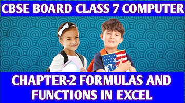 Class 7 Chapter 2 Formulas and Functions in MS Excel || MS Excel Tutorials for Beginners Practical 1