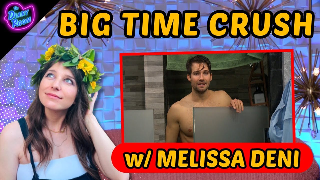 Big Time Crush w/ Melissa Deni