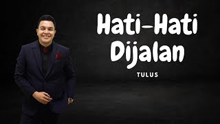 Hati Hati Dijalan - Tulus, cover Rock Version (Lyrics/Lirik Lagu)