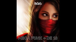 MEGA FUNK + DE 18 - DJ RAFAEL MIRANDA