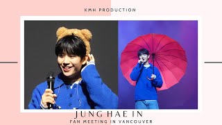 NOVEMBER 2023 JUNG HAE IN 10TH SEASON FAN MEETING IN VANCOUVER | FULL VIDEO FANCAM | KMH Production