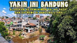 YAKIN INI BANDUNG ‼️ Pemukiman Paling Padat dan extrem di Bandung Utara  @alyaasatria 