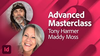 Advanced InDesign Tips and Tricks with Tony Harmer | Adobe Live