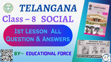 Class 8 Social 1st Lesson Question & Answers | Reading & Analysis Maps | Telangana@EducationalForce