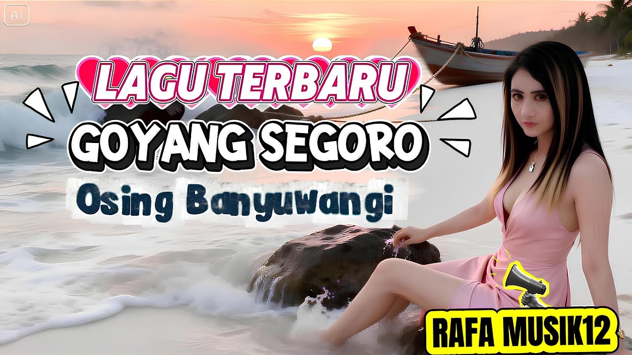 LAGU TERBARU GOYANG SEGORO ❗Osing Banyuwangi 