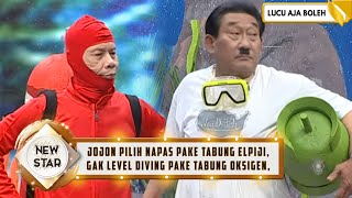 JOJO PILIH NAPAS PAKE TABUNG ELPIJI, GAK LEVEL DIVING PAKE TABUNG OKSIGEN - NEW STAR