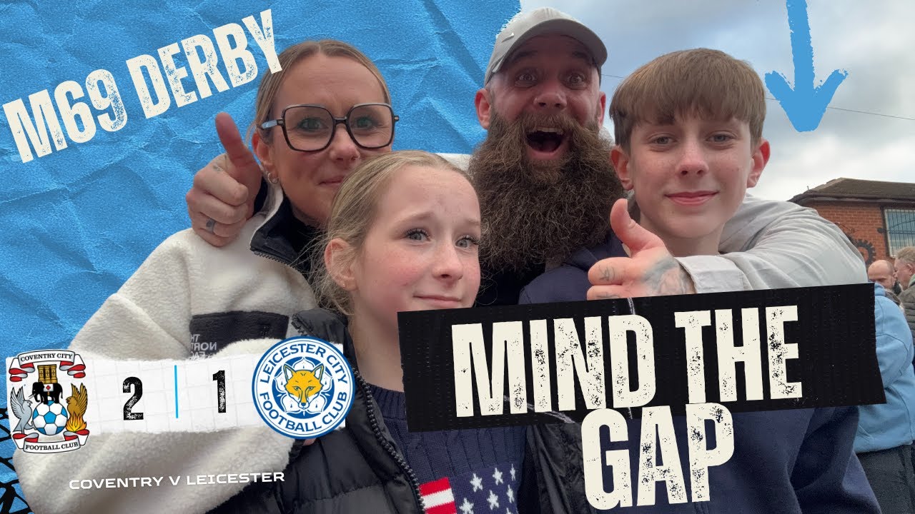 COVENTRY BEAT LEICESTER 2-1! | The M69 belongs to Coventry 