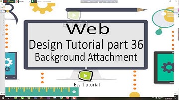 Web Design Bangla Tutorial part 36, Background Attachment, ESS Tutorial Videos, ess tutorial